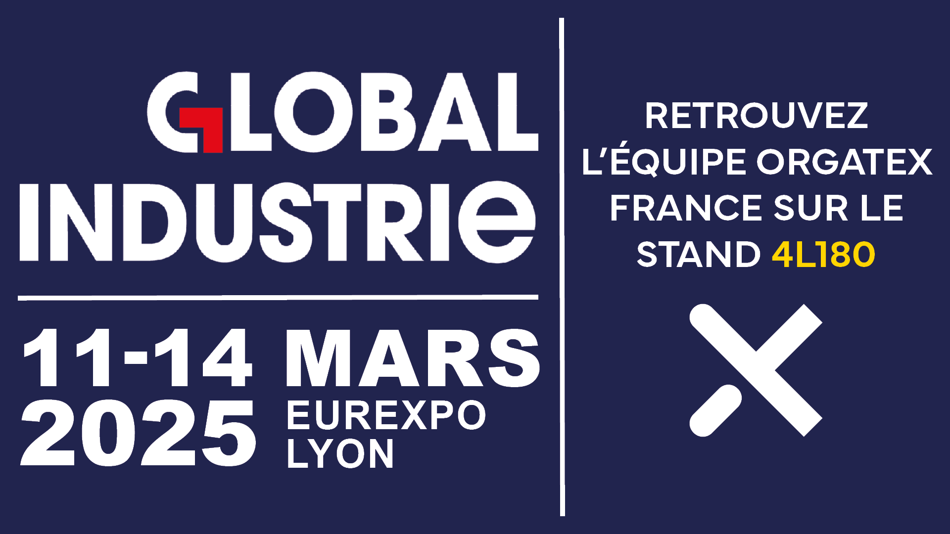 Orgatex est présent à Global Industrie 2025